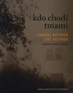 Kdo chodí tmami - Aleš Palán, Daniel Reynek