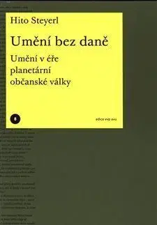 Umění bez daně - Hito Steyerl