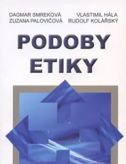 Podoby etiky - Zuzana Palovičová, Dagmar Smreková
