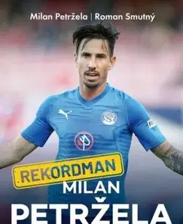 Rekordman Milan Petržela - Roman Smutný, Milan Petržela