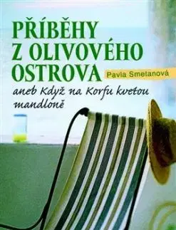 Příběhy z olivového ostrova - Pavla Smetanová