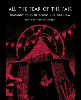 All the Fear of the Fair - Edgar Allan Poe, George Lincoln Walton, Tod Robbins, Robert Aickman, Ray Bradbury, Margery Lawrence, Leslie Poles Hartley, Gerald Kersh, Eleanor Smith
