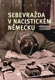 Sebevražda v nacistickém Německu - Christian Goeschel