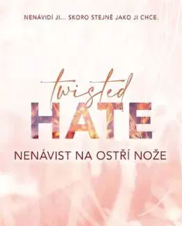 Twisted Hate 3: Nenávist na ostří nože - Ana Huang