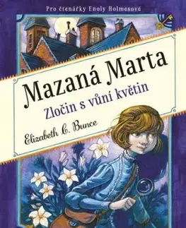 Mazaná Marta 1: Zločin s vůní květin - Elizabeth C. Bunce