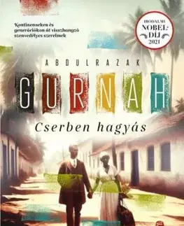 Cserben hagyás - Abdulrazak Gurnah