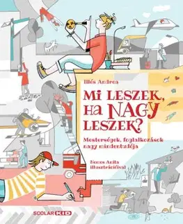 Mi leszek, ha nagy leszek? - Andrea Illés