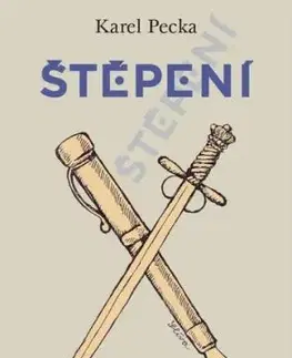 Štěpení - Karel Pecka, Jiří Slíva