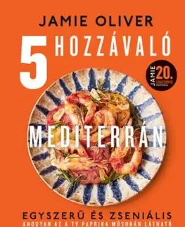 5 hozzávaló - Mediterrán - Oliver Jamie