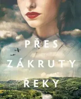 Přes zákruty řeky - Aimie K. Runyan