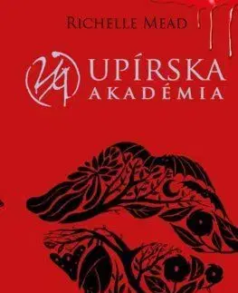 Upírska akadémia 3: Tieňom pobozkaná - Richelle Mead
