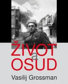 Život a osud - Vasilij Grossman