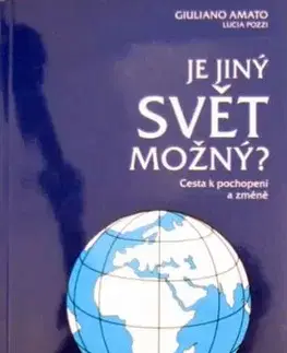 Je jiný svět možný? - Amato Giuliana