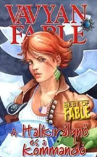 A Halkirálynő és a kommandó - Fable Vavyan