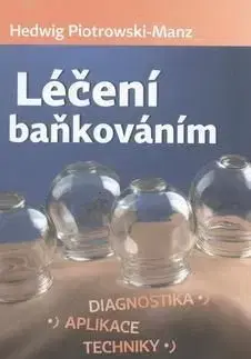 Léčení baňkováním - Hedwig Piotrowski-Manz