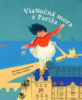 ViaNočná mora z Paríža - Miroslava Grajciarová