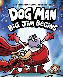 Dog Man 13: Big Jim Begins - Dav Pilkey, Dav Pilkey