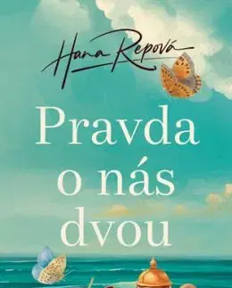 Pravda o nás dvou - Hana Repová