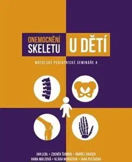 Onemocnění skeletu u dětí - Zdeněk Šumník, Jan Lebl, Ondrej Souček