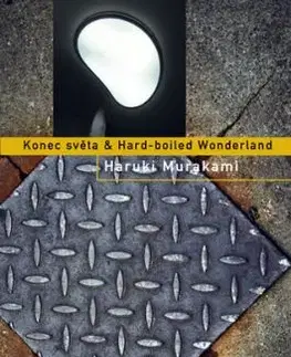 Konec světa & Hard-boiled Wonderland - Haruki Murakami