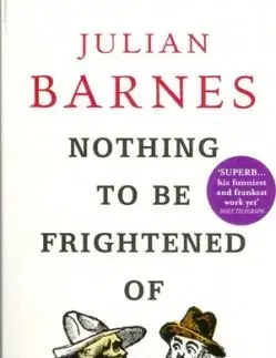 Nothing to be Frightened of - Julian Barnes