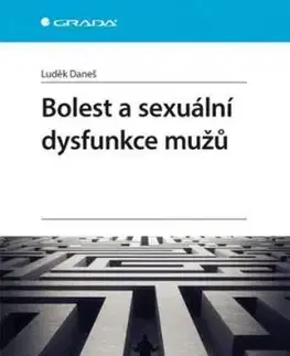 Bolest a sexuální dysfunkce mužů - Luděk Daneš