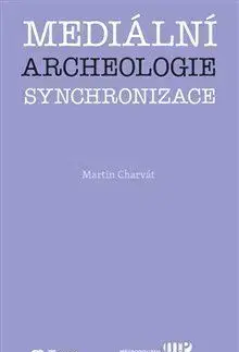 Mediální archeologie synchronizace - Martin Charvát