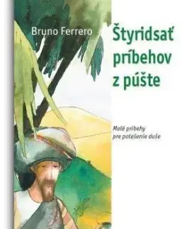 Štyridsať príbehov z púšte - Bruno Ferrero