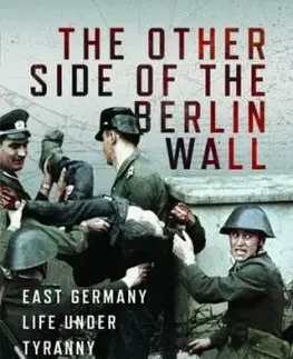 The Other Side of the Berlin Wall - Annamarie Vickers, Tim Heath