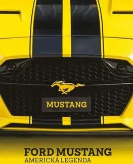 Ford Mustang - Americká legenda - Alois Pavlůsek