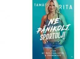Ne pánikolj, sportolj! - Rita Tamás