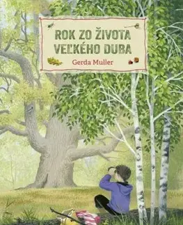 Rok zo života veľkého duba - Gerda Muller, Marta Hlušíková