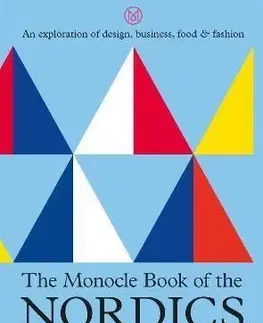 The Monocle Book of the Nordics and Beyond - Tyler Brule, Andrew Tuck