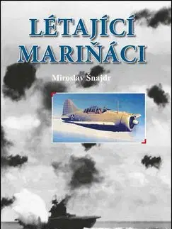 Létající mariňáci - Miroslav Šnajdr