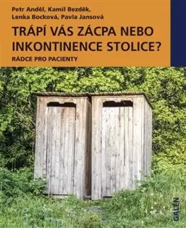 Trápí vás zácpa nebo inkontinence stolice? - Anděl Petr