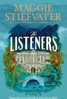 The Listeners - Maggie Stiefvater