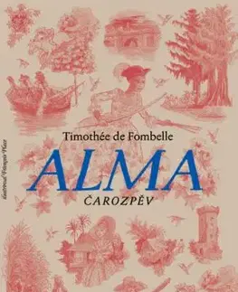 Alma 2: Čarozpěv - Timothée de Fombelle