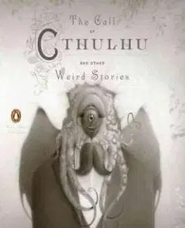 The Call of Cthulhu and Other Weird Stories - Howard Phillips Lovecraft