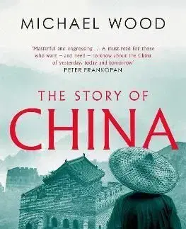 The Story of China - Michael Wood