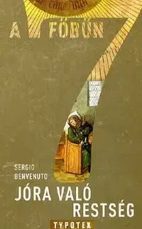 Jóra való restség - Sergio Benvenuto