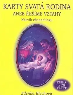 Karty Svatá rodina aneb řešíme vztahy - Zdenka Blechová
