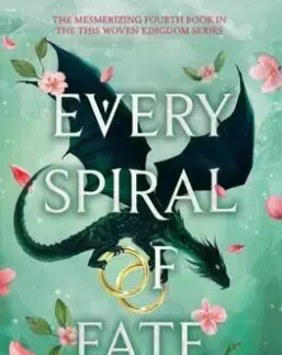 Every Spiral of Fate - This Woven Kingdom 4 - Tahereh Mafi