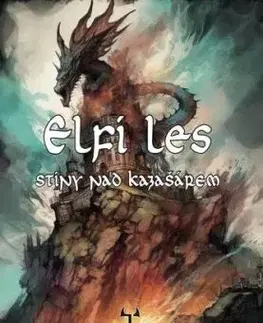 Elfí les - Stíny nad Kazašárem (gamebook) - Karl Heinz Zapf