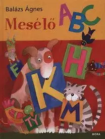 Mesélő ABC - Ágnes Balázs