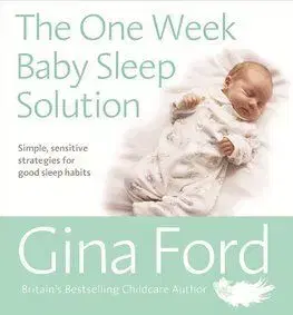 The One-Week Baby Sleep Solution - Gina Ford