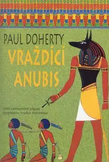 Vraždící Anubis - Paul Doherty