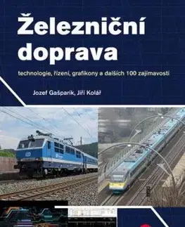 Železniční doprava - Jiří Kolář, Jozef Gašparík