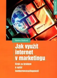 Jak využít internet v marketingu - Martina Blažková