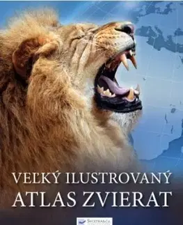 Veľký ilustrovaný atlas zvierat - Weldon Owen