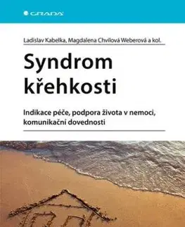 Syndrom křehkosti - Ladislav Kabelka, Magdalena Chvílová Weberová